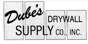 Dube Drywall Supply Company 598 Elm Street Biddeford, Maine 04005